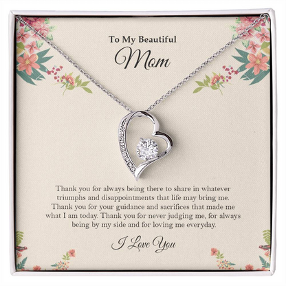 To My Beautiful Mom - Forever Love Necklace (Always Being There)