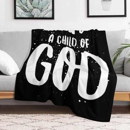 I am a Child of God Throw Blanket