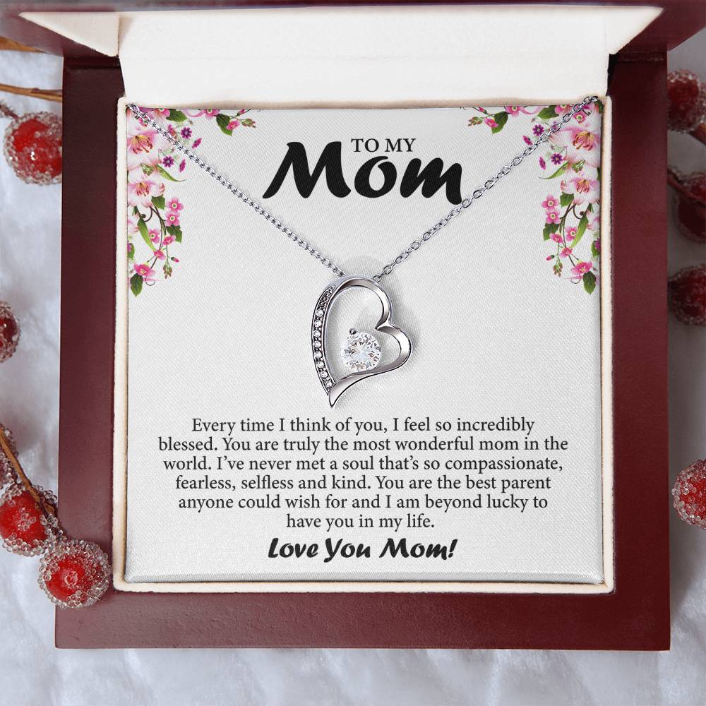 To My Mom - Forever Love Necklace (Every Time I Think of You)