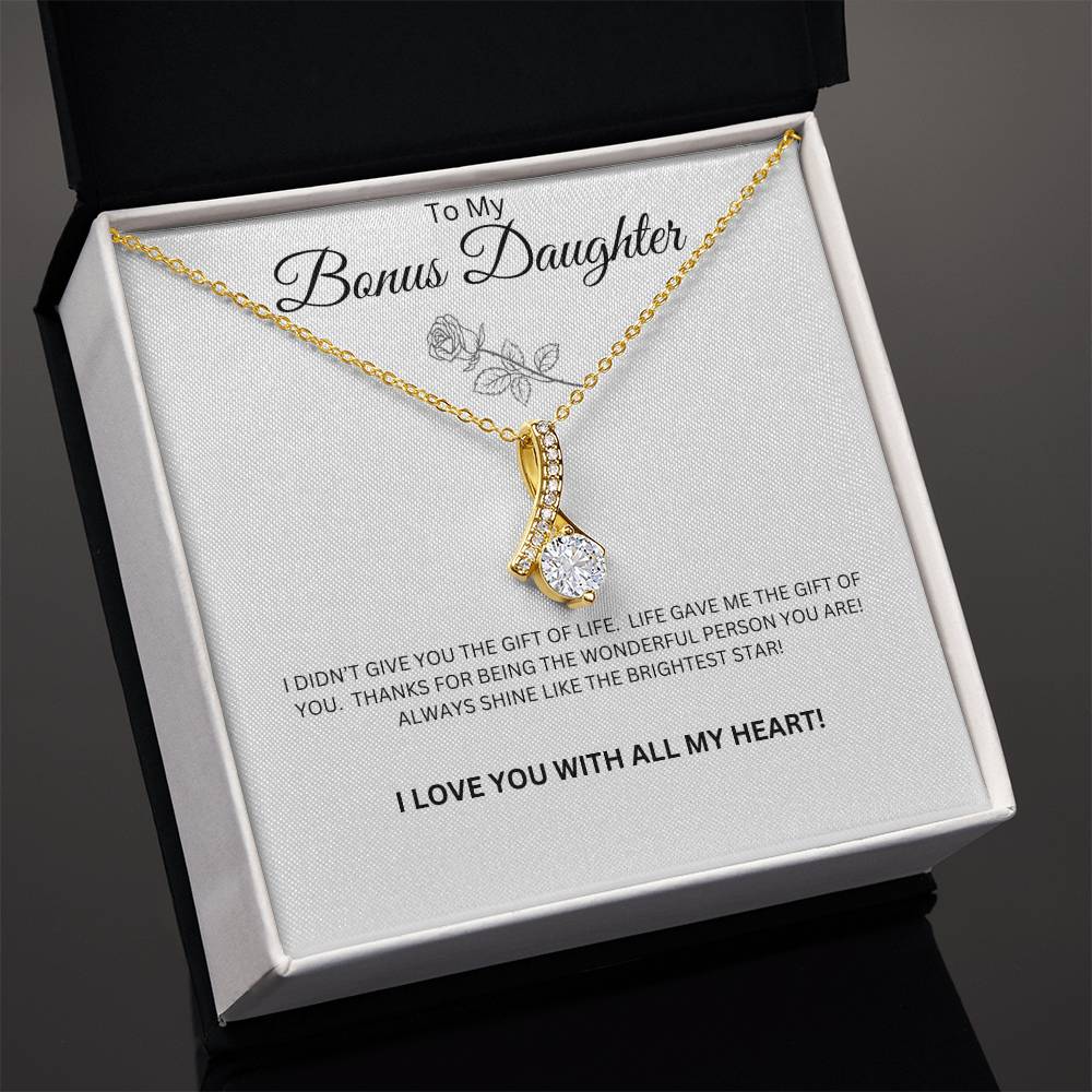 To My Bonus Daughter - Alluring Beauty Necklace (Life Gave Me You)