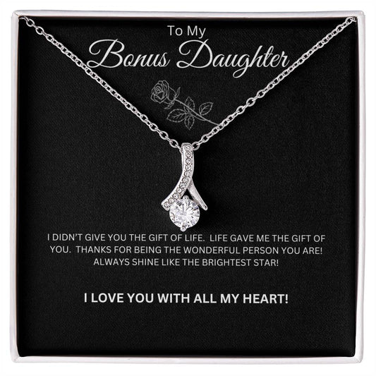 To My Bonus Daughter - Alluring Beauty Necklace (Life Gave Me You)