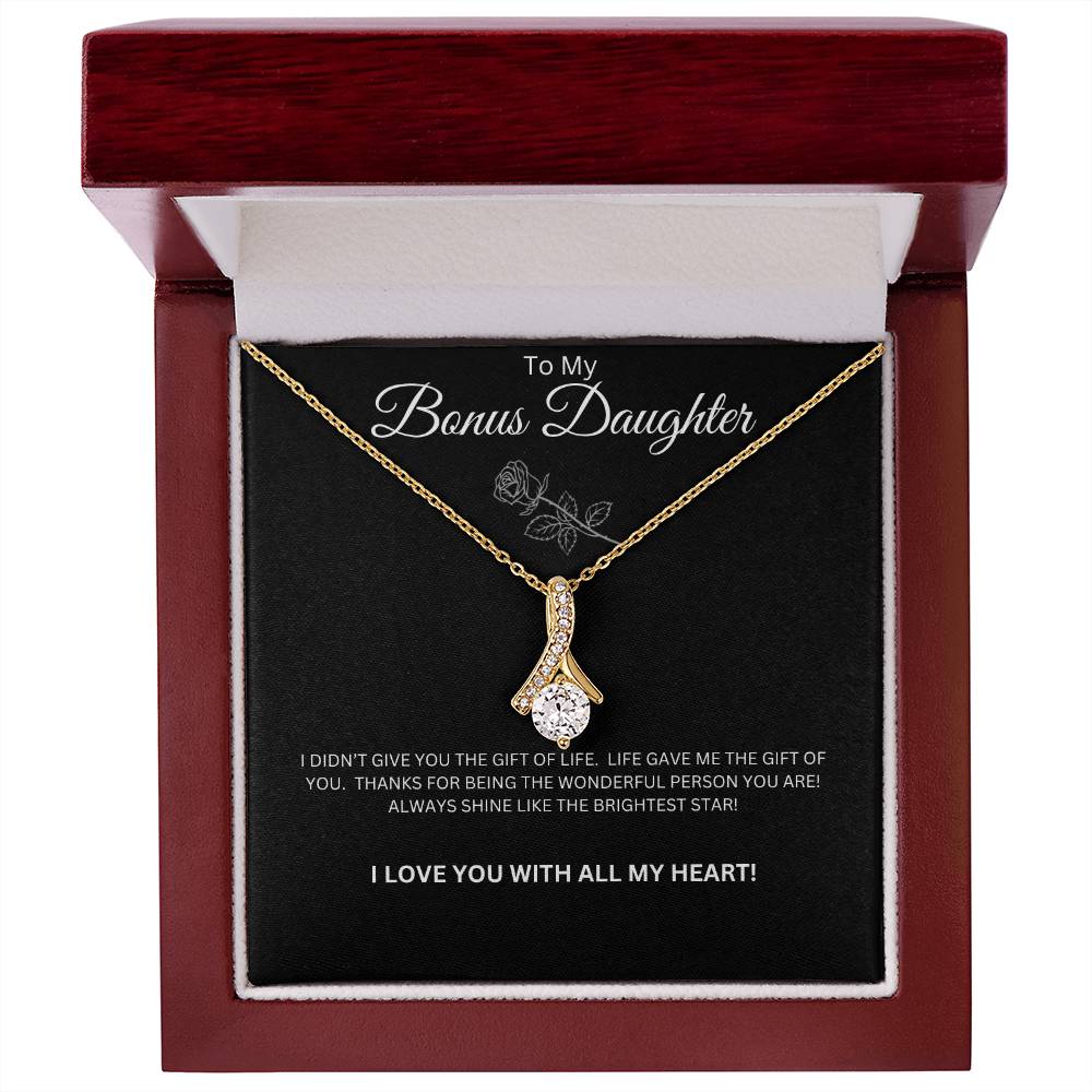 To My Bonus Daughter - Alluring Beauty Necklace (Life Gave Me You)