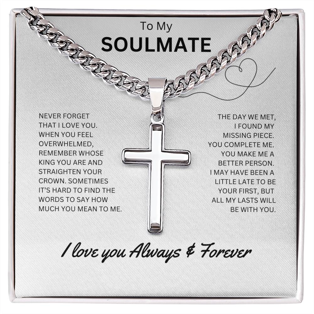 To My Soulmate - Personalized Artisan Cross Necklace (Never Forget)