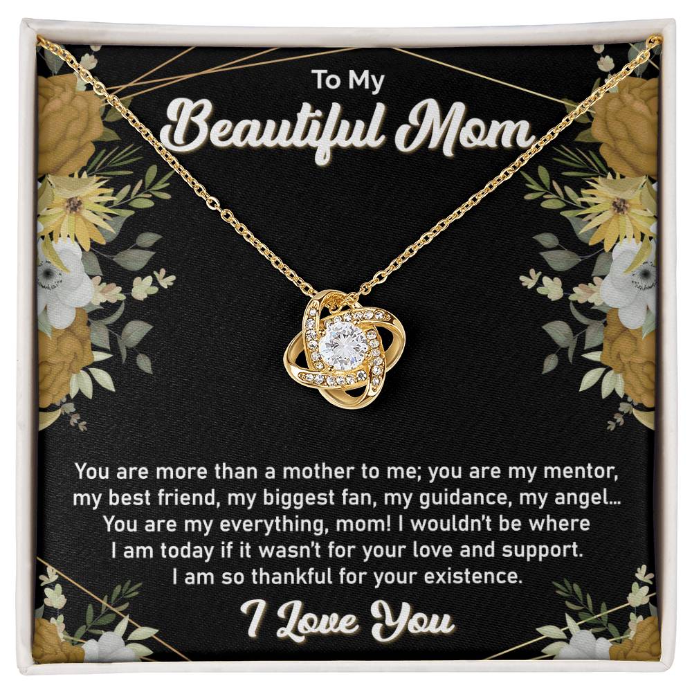 To My Beautiful Mom - Love Knot Necklace (More than a Mother)