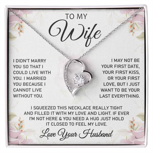 To My Wife - Forever Love Necklace (Cannot Live Without)