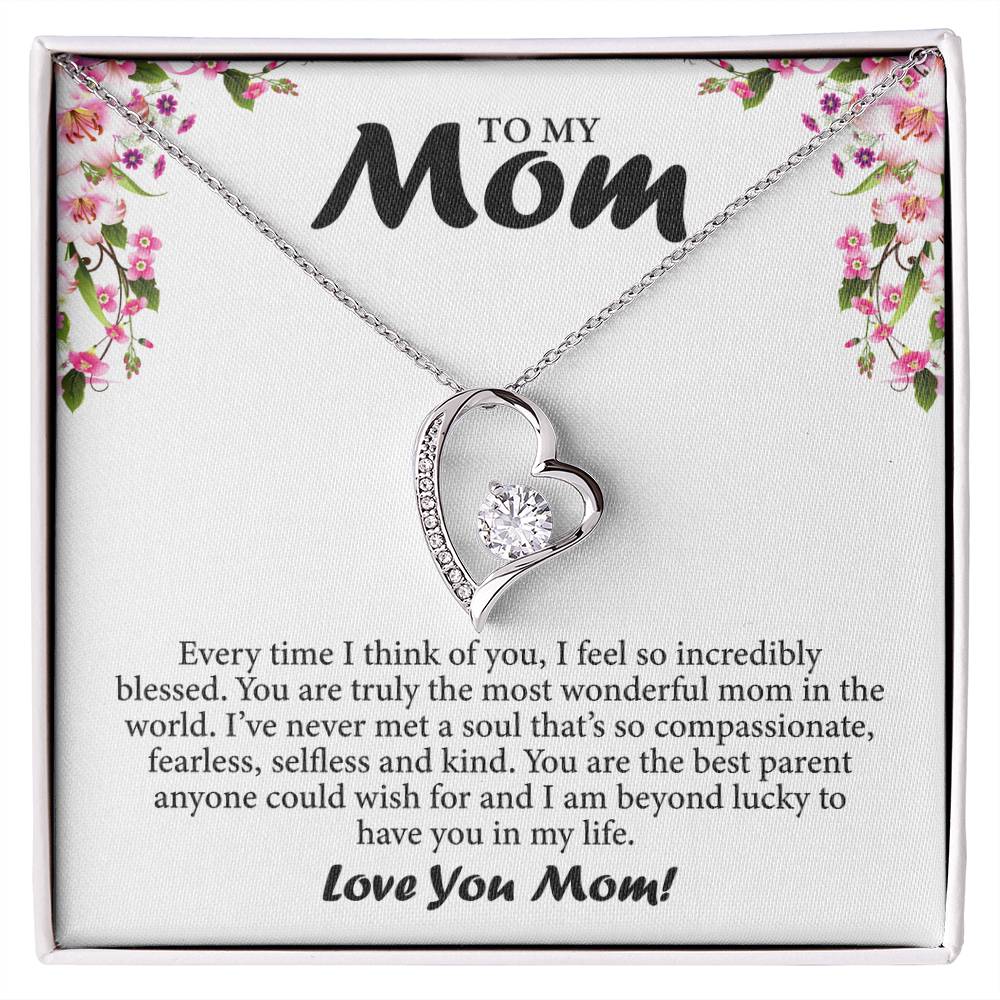 To My Mom - Forever Love Necklace (Every Time I Think of You)