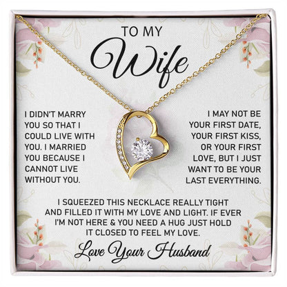 To My Wife - Forever Love Necklace (Cannot Live Without)