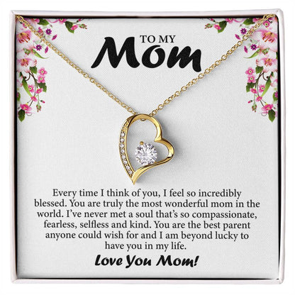 To My Mom - Forever Love Necklace (Every Time I Think of You)