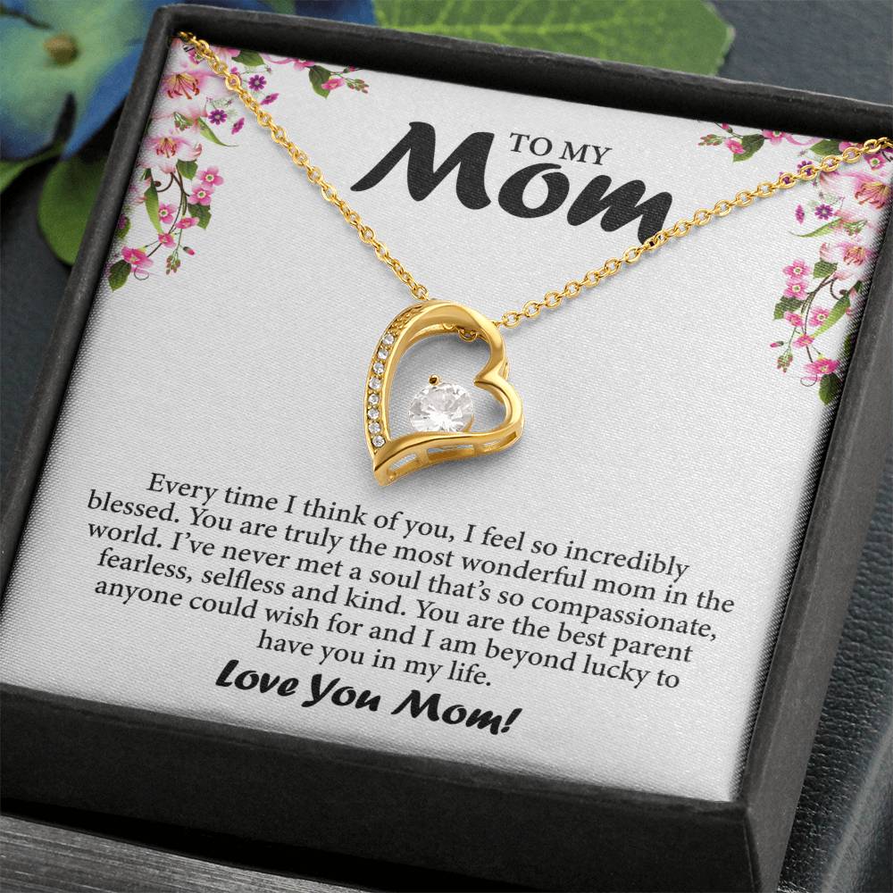 To My Mom - Forever Love Necklace (Every Time I Think of You)